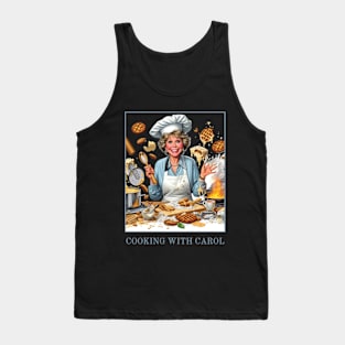 Cooking with Carol - carol burnett, the carol burnett show, carol burnett show complete series Tank Top